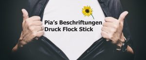 Pias Beschriftungen Druck, Flocjk, Stick